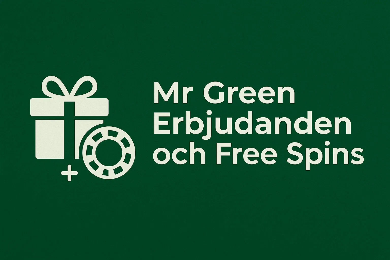 Mr Green Erbjudanden och Free Spins